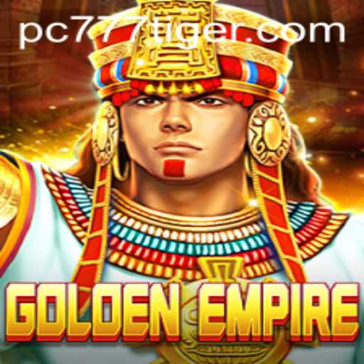 GoldenEmpire: A Thrilling Adventure Through the 777tiger Casino Game