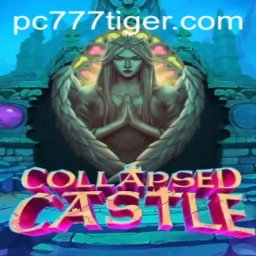 Exploring the Enigmatic World of CollapsedCastle: The Rise of 777tiger
