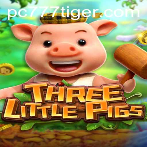 Journey into Adventure with THREELITTLEPIGS and 777tiger